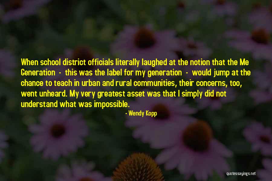 Jezerska Planina Quotes By Wendy Kopp