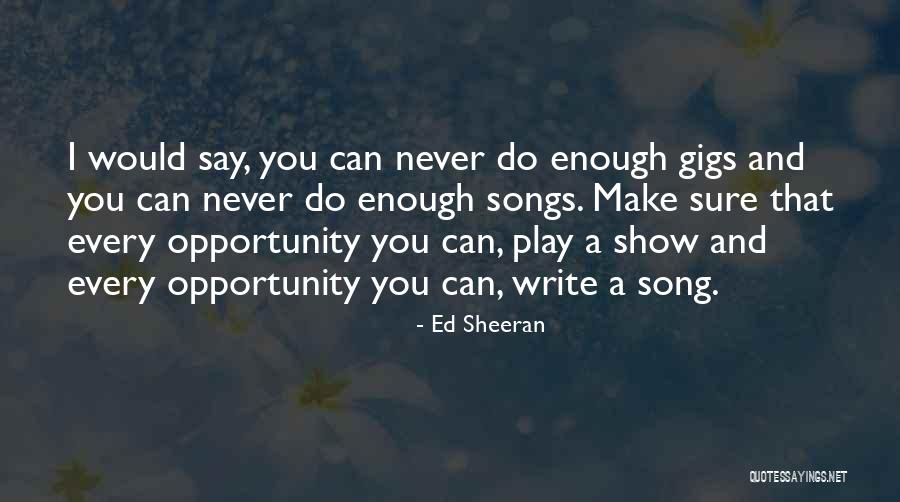 Jezerska Visoravan Quotes By Ed Sheeran Jezerska Visoravan Quotes By Ed Sheeran
