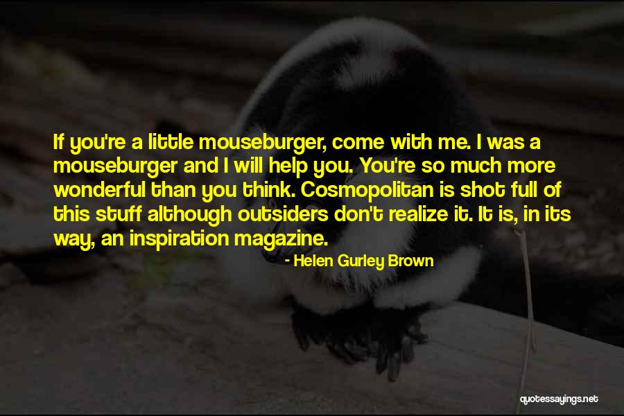 Jezreel International Quotes By Helen Gurley Brown Jezreel International Quotes By Helen Gurley Brown