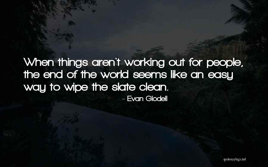 Jezreel Lowie Quotes By Evan Glodell Jezreel Lowie Quotes By Evan Glodell