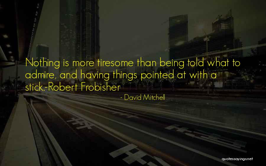 Jezusa Tarpan Quotes By David Mitchell Jezusa Tarpan Quotes By David Mitchell