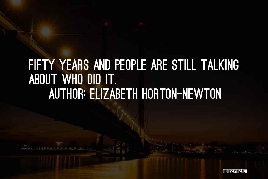 Jfk Assassination Quotes By Elizabeth Horton-Newton