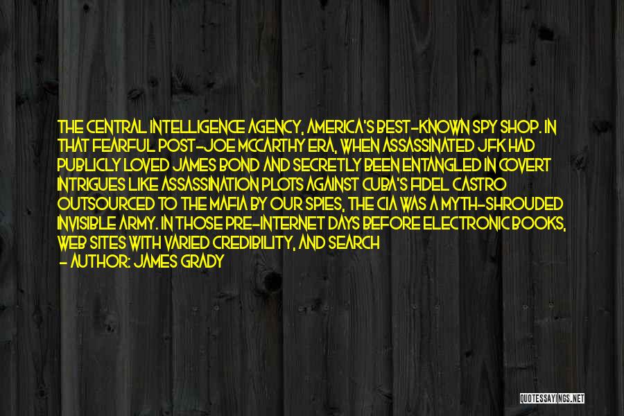 Jfk Assassination Quotes By James Grady