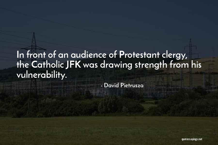 Jfk Catholic Quotes By David Pietrusza Jfk Catholic Quotes By David Pietrusza