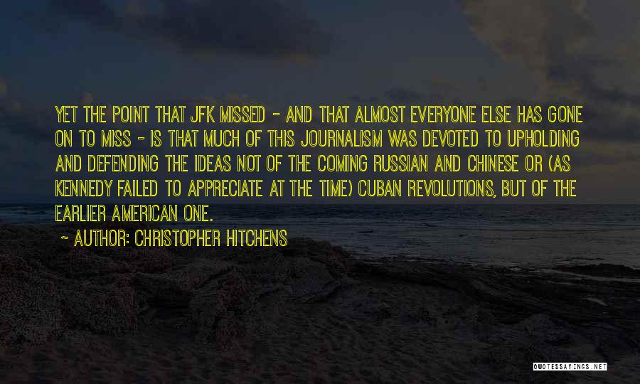 Jfk Cuban Quotes By Christopher Hitchens