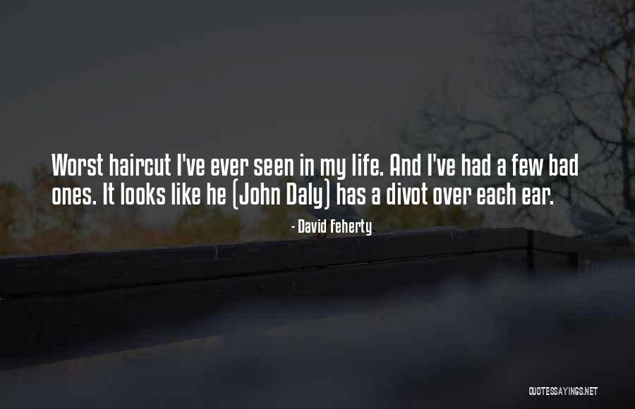Jgnj Quotes By David Feherty Jgnj Quotes By David Feherty