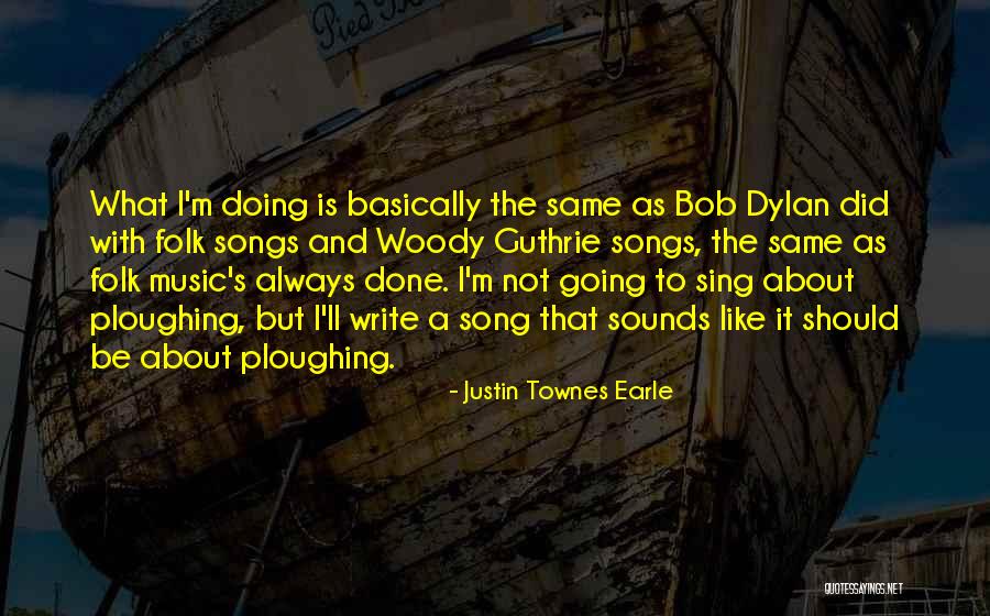 Jgnj Quotes By Justin Townes Earle Jgnj Quotes By Justin Townes Earle