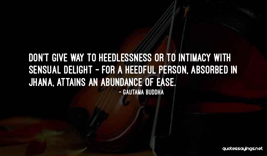 Jhana Quotes By Gautama Buddha Jhana Quotes By Gautama Buddha