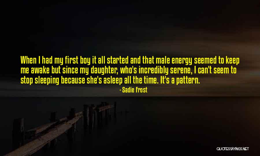Jhanice Quotes By Sadie Frost Jhanice Quotes By Sadie Frost