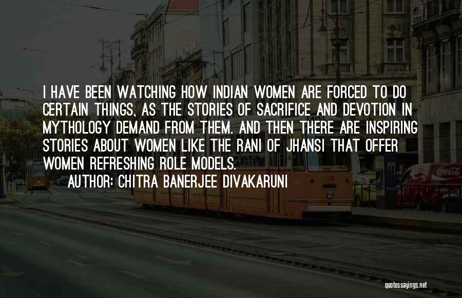 Jhansi Rani Quotes By Chitra Banerjee Divakaruni