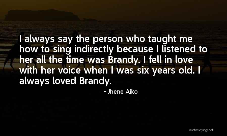 Jhene Love Quotes By Jhene Aiko