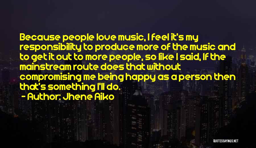 Jhene Quotes By Jhene Aiko