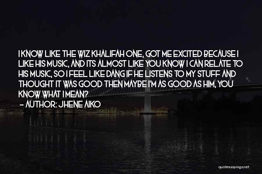 Jhene Quotes By Jhene Aiko