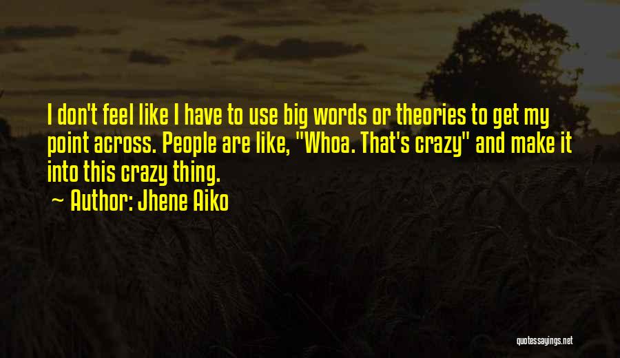 Jhene Quotes By Jhene Aiko