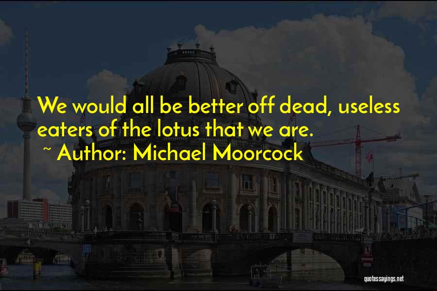 Jherek Quotes By Michael Moorcock