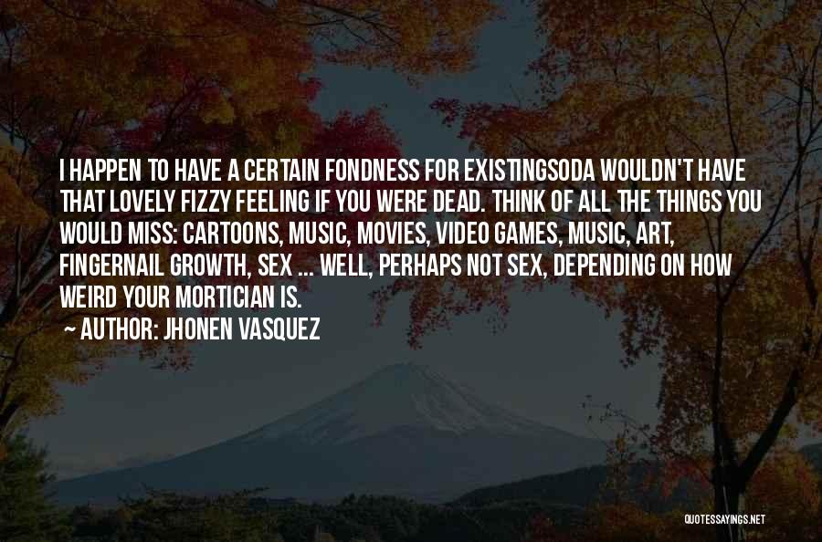 Jhonen Vasquez Quotes 589042