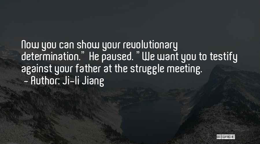 Ji-li Jiang Quotes 1301962