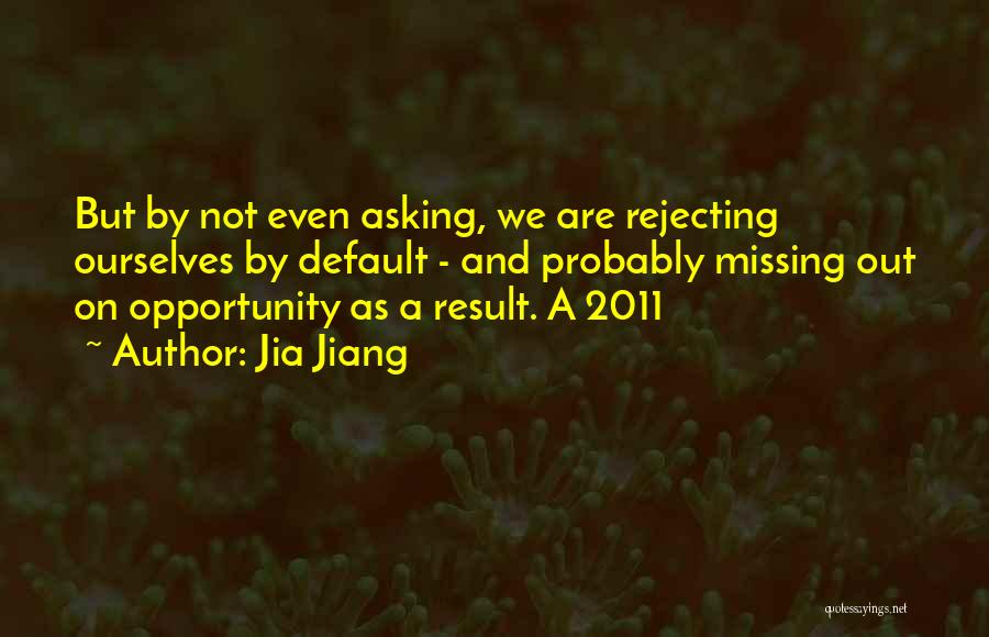 Jia Jiang Quotes 159519