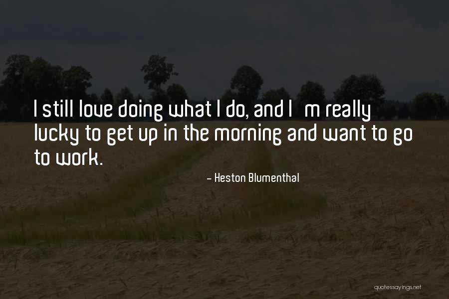 Jia Wang Quotes By Heston Blumenthal Jia Wang Quotes By Heston Blumenthal
