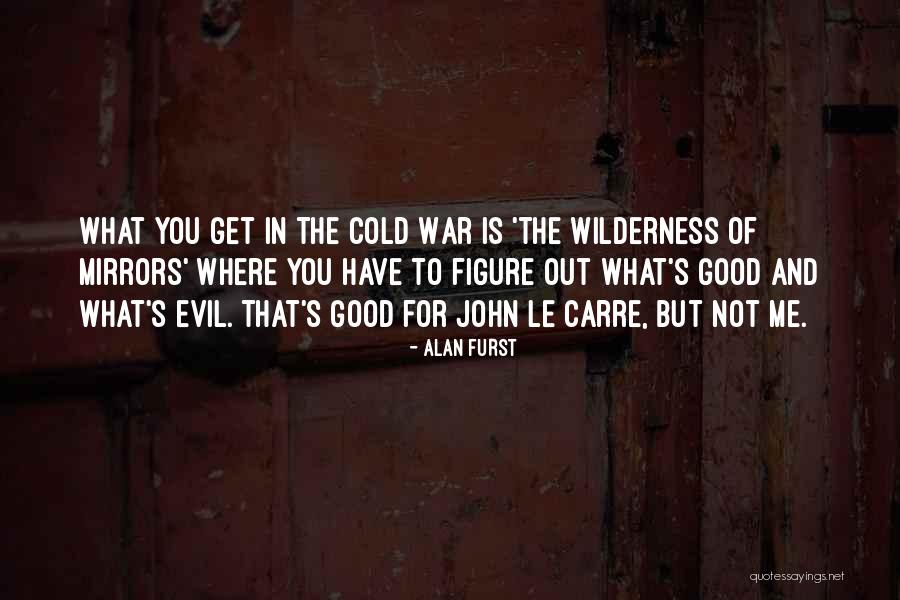 Jiang Wei Quotes By Alan Furst