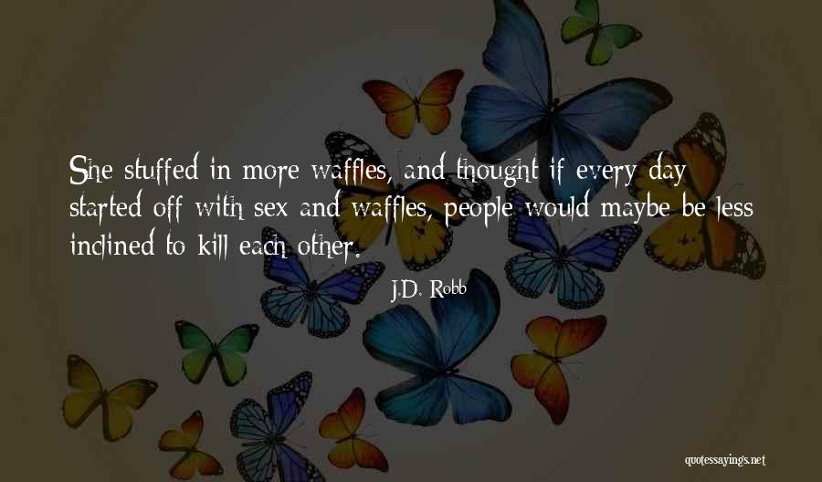 Jianhua Yang Quotes By J.D. Robb Jianhua Yang Quotes By J.D. Robb