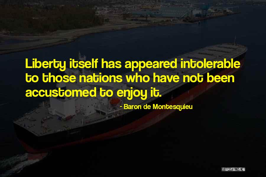 Jianna Salinas Quotes By Baron De Montesquieu Jianna Salinas Quotes By Baron De Montesquieu