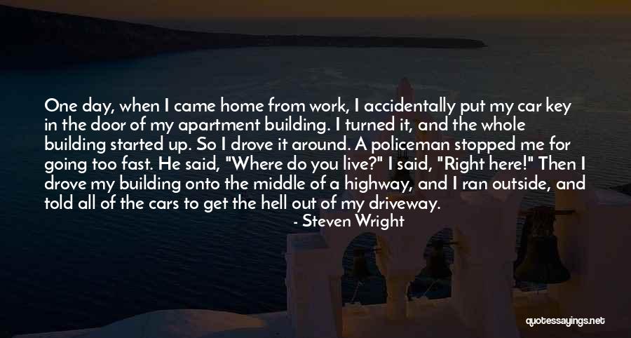 Jiawen Yang Quotes By Steven Wright Jiawen Yang Quotes By Steven Wright