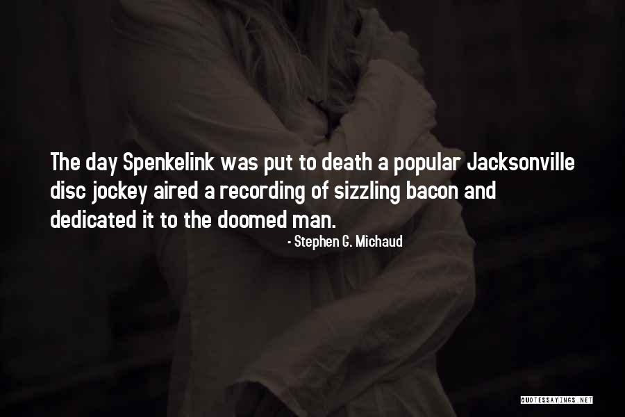 Jibes With Quotes By Stephen G. Michaud Jibes With Quotes By Stephen G. Michaud