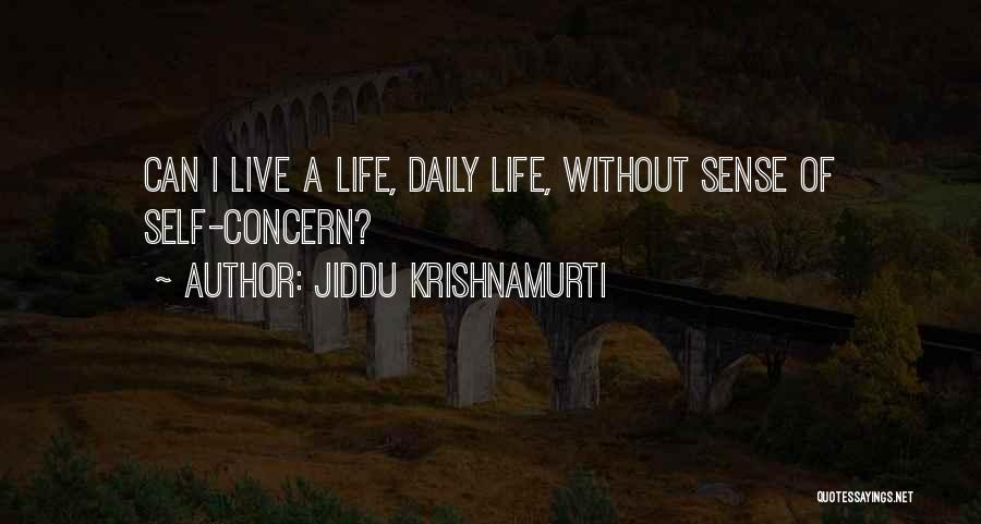 Jiddu Krishnamurti Daily Quotes By Jiddu Krishnamurti