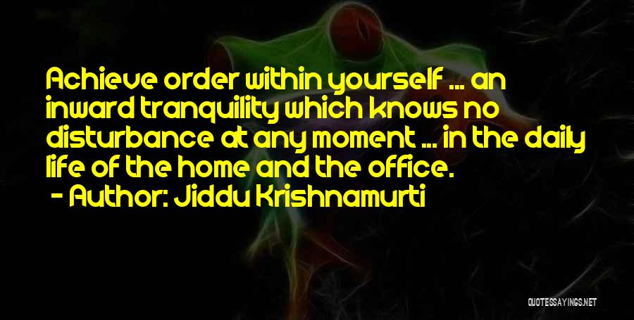 Jiddu Krishnamurti Daily Quotes By Jiddu Krishnamurti