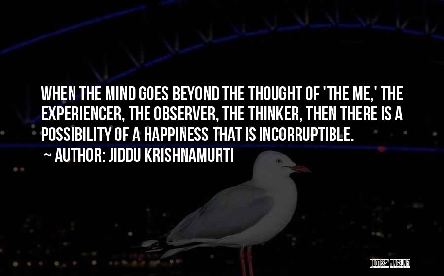 Jiddu Krishnamurti Meditation Quotes By Jiddu Krishnamurti