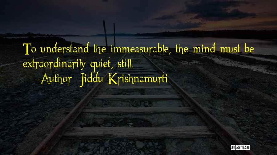 Jiddu Krishnamurti Meditation Quotes By Jiddu Krishnamurti