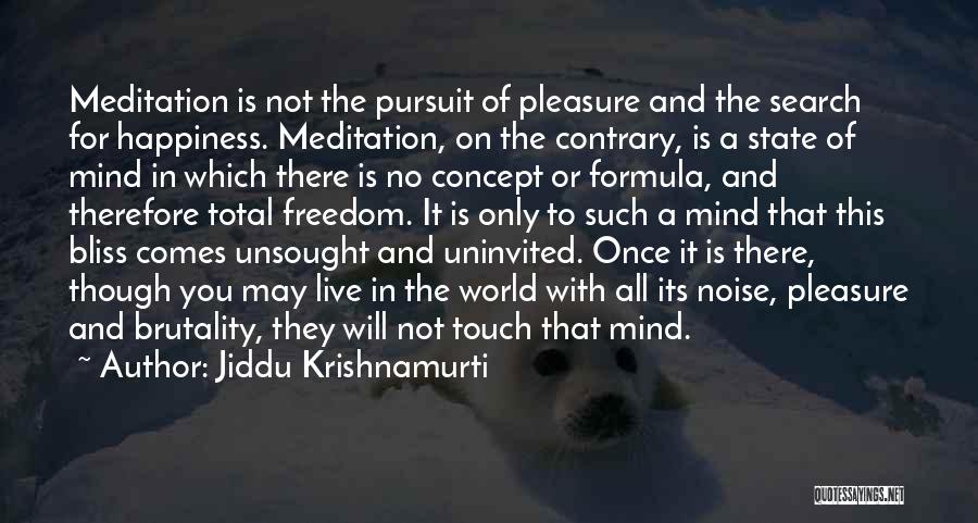 Jiddu Krishnamurti Meditation Quotes By Jiddu Krishnamurti