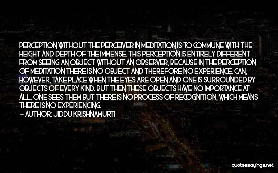 Jiddu Krishnamurti Meditation Quotes By Jiddu Krishnamurti