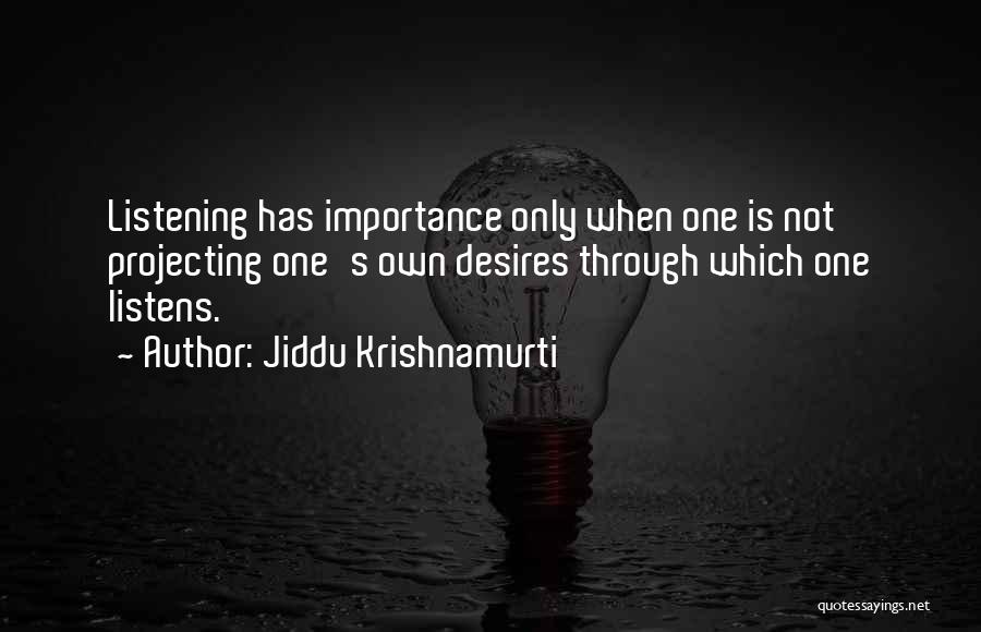 Jiddu Krishnamurti Quotes 637931