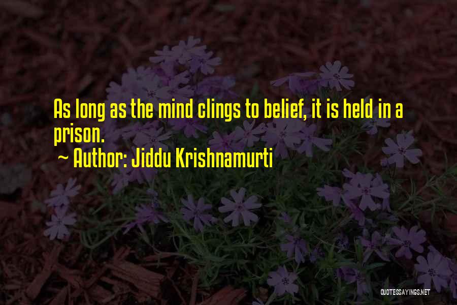 Jiddu Quotes By Jiddu Krishnamurti