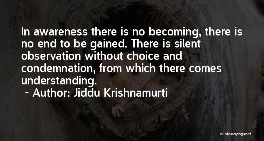 Jiddu Quotes By Jiddu Krishnamurti