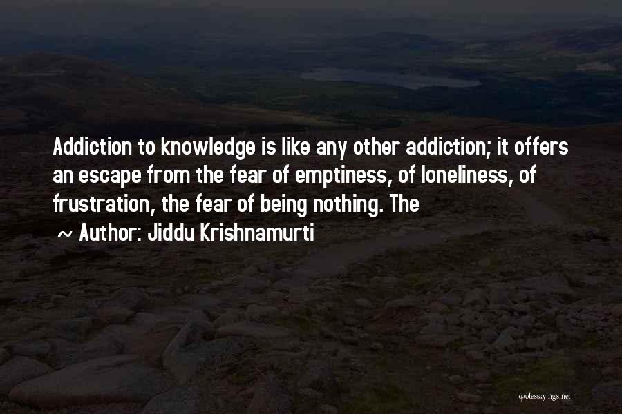 Jiddu Quotes By Jiddu Krishnamurti