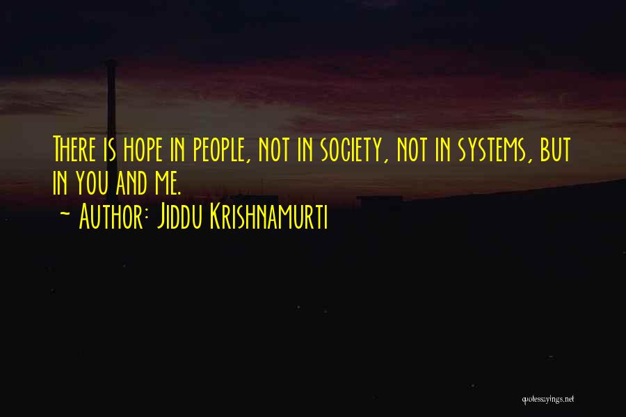 Jiddu Quotes By Jiddu Krishnamurti