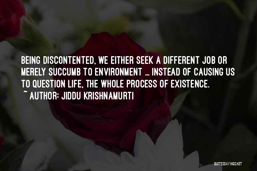 Jiddu Quotes By Jiddu Krishnamurti