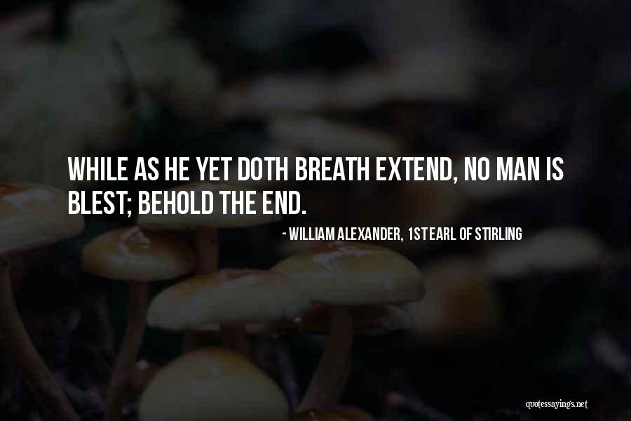 Jidouhanbaiki Quotes By William Alexander, 1st Earl Of Stirling Jidouhanbaiki Quotes By William Alexander, 1st Earl Of Stirling