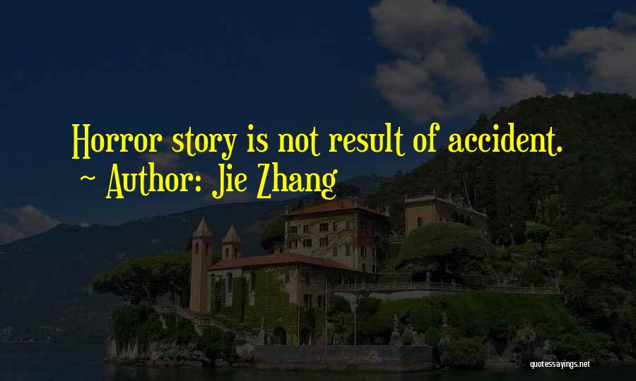 Jie Zhang Quotes 166598