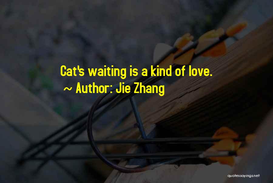 Jie Zhang Quotes 1689552