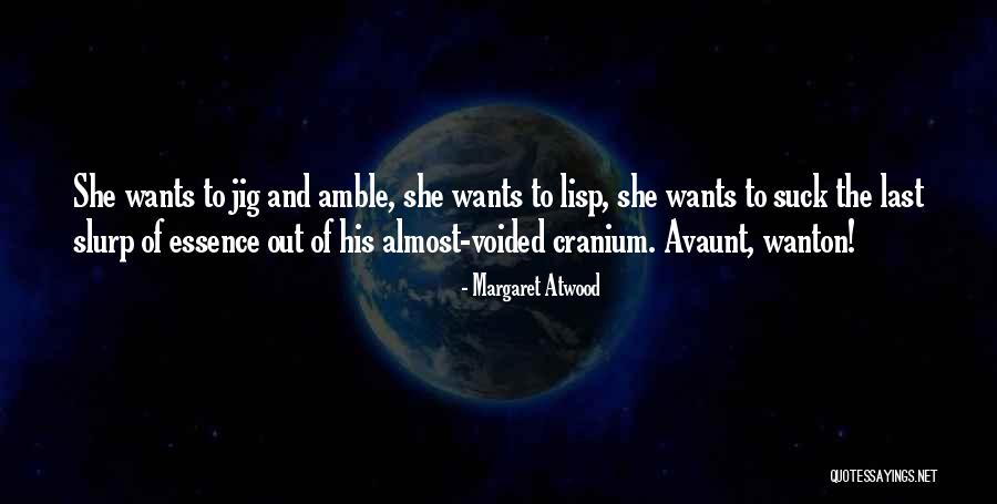Jig Quotes By Margaret Atwood Jig Quotes By Margaret Atwood