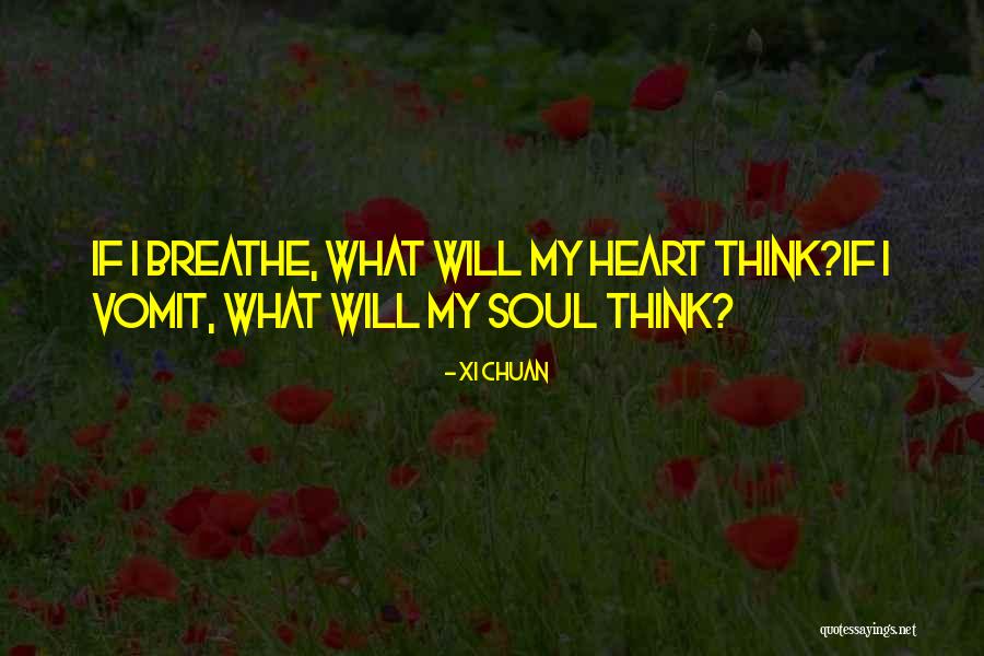 Jigar Saraiya Quotes By Xi Chuan Jigar Saraiya Quotes By Xi Chuan