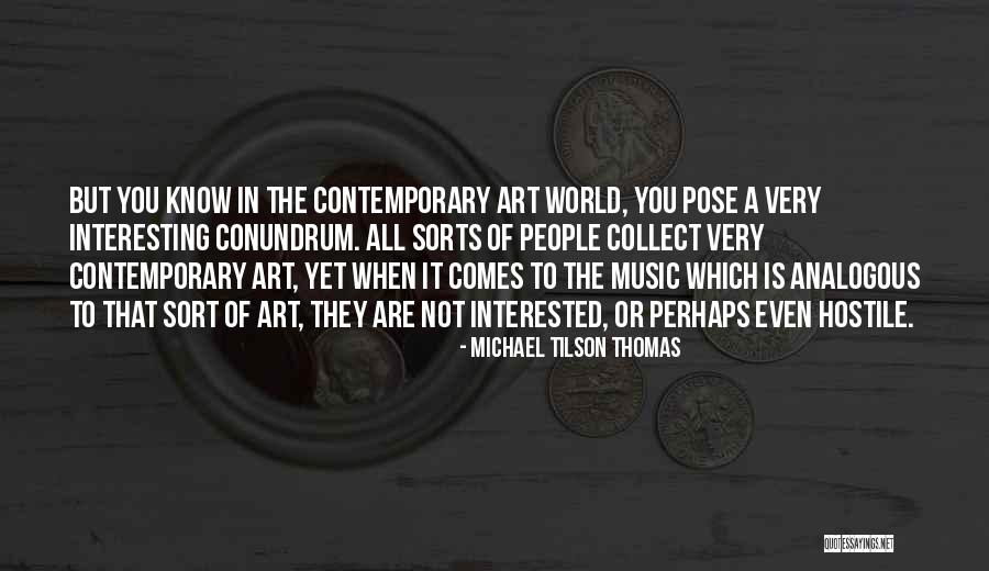 Jigged Fly Patterns Quotes By Michael Tilson Thomas Jigged Fly Patterns Quotes By Michael Tilson Thomas