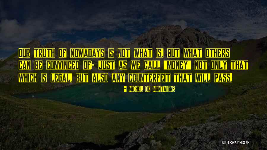 Jigging For Walleye Quotes By Michel De Montaigne Jigging For Walleye Quotes By Michel De Montaigne