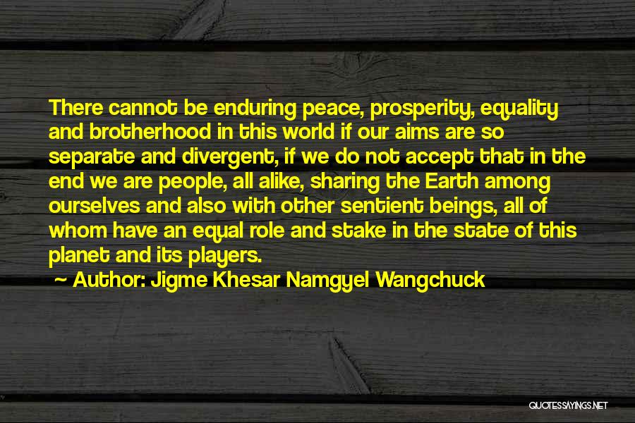 Jigme Khesar Namgyel Wangchuck Quotes 932177