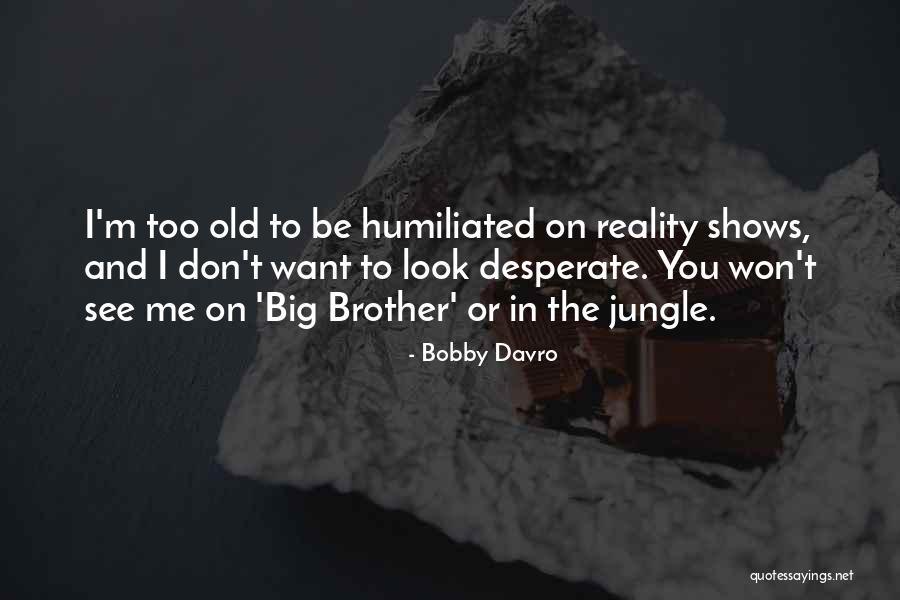 Jigokuraku Quotes By Bobby Davro Jigokuraku Quotes By Bobby Davro