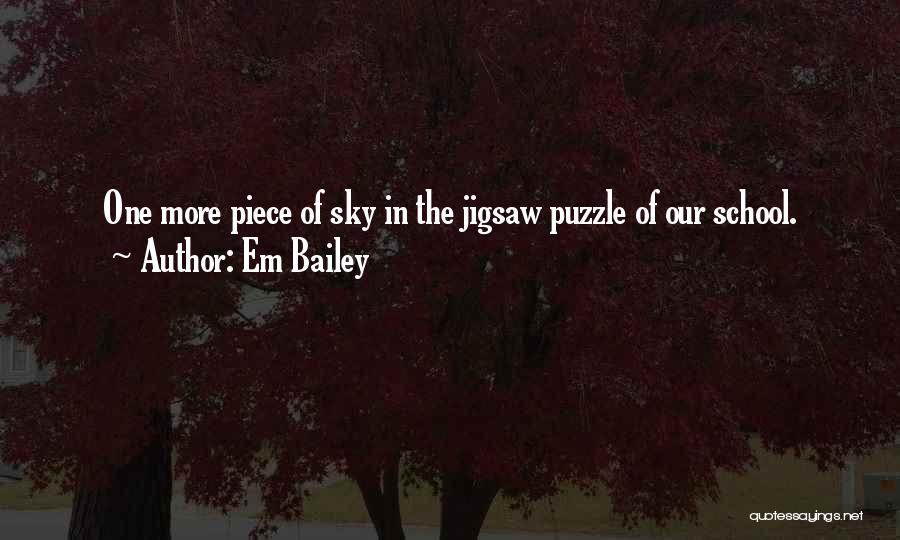 Jigsaw Puzzle Quotes By Em Bailey